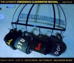 Creedence Clearwater Revival : The Ultimate Creedence Clearwater Revival